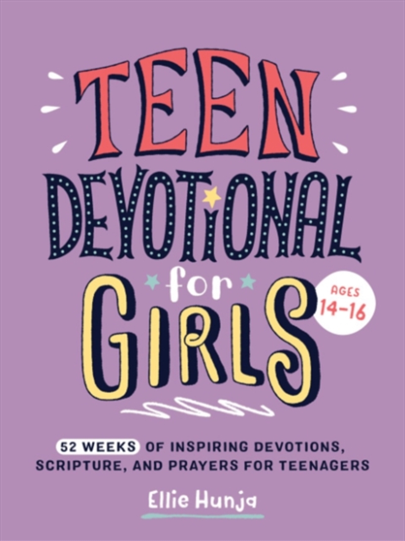 Teen Devotional For Girls : 52 Weeks Of Inspiring Devotions, Scripture, And Prayers For Teenagers/Product Detail/Religion & Beliefs