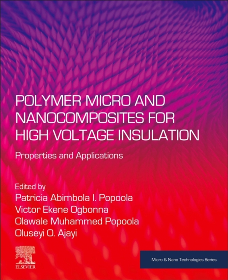 Polymer Micro And Nanocomposites For High Voltage Insulation : Properties And Applications/Product Detail/Science