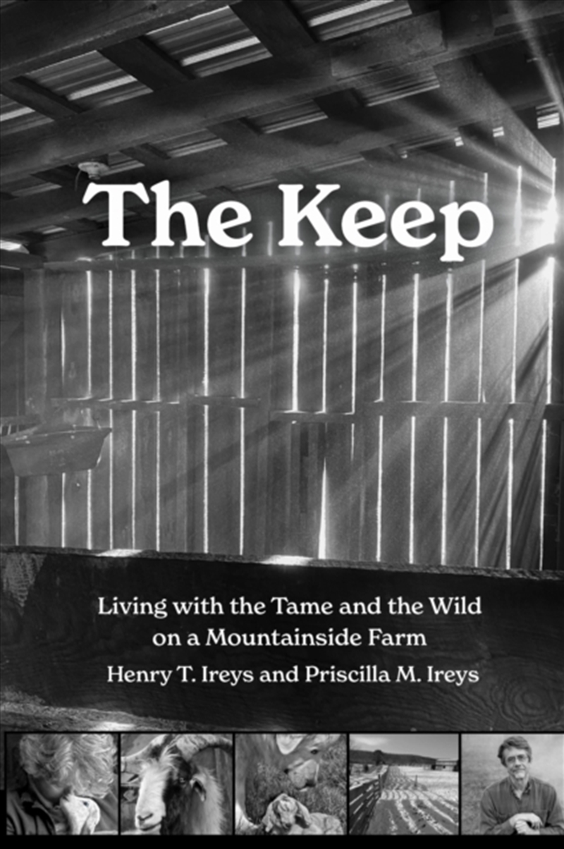 The Keep : Living With The Tame And The Wild On A Mountain Farm/Product Detail/Gardening