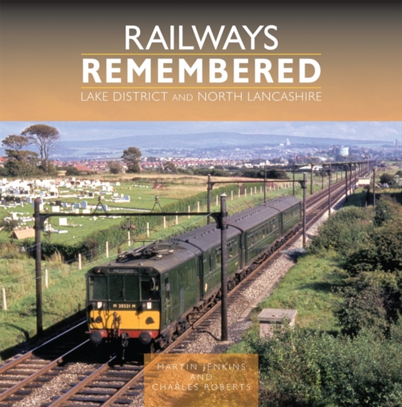 Railways Remembered: Lake District And North Lancashire/Product Detail/Transportation