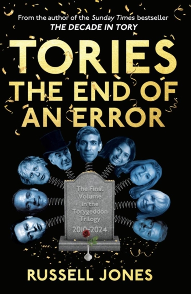 Tories: The End Of An Error/Product Detail/Politics & Government