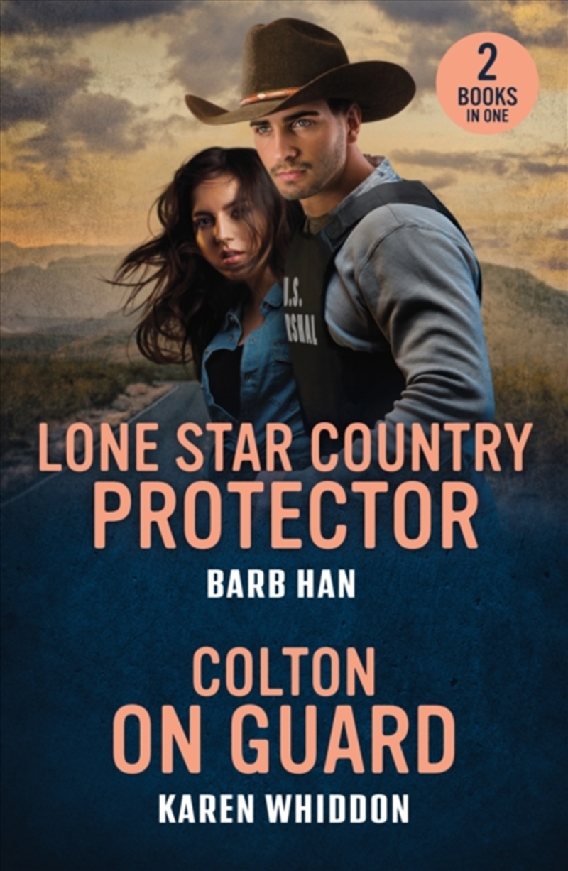 Lone Star Country Protector / Colton On Guard : Lone Star Country Protector (Marshals Of Mesa Point)/Product Detail/Romance