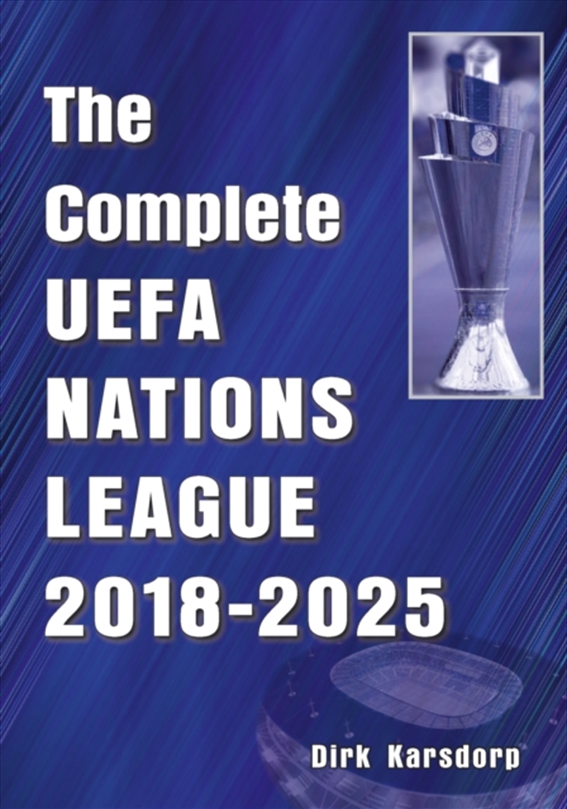 The Complete Uefa Nations League 2018-2025/Product Detail/Sport & Recreation