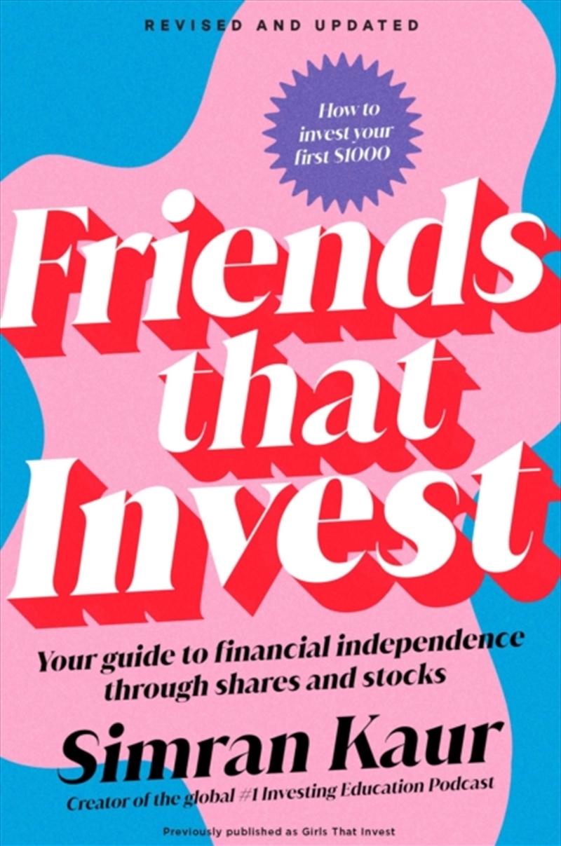 Friends That Invest : Your Guide To Financial Independence Through Shares And Stocks/Product Detail/Accounting & Finance