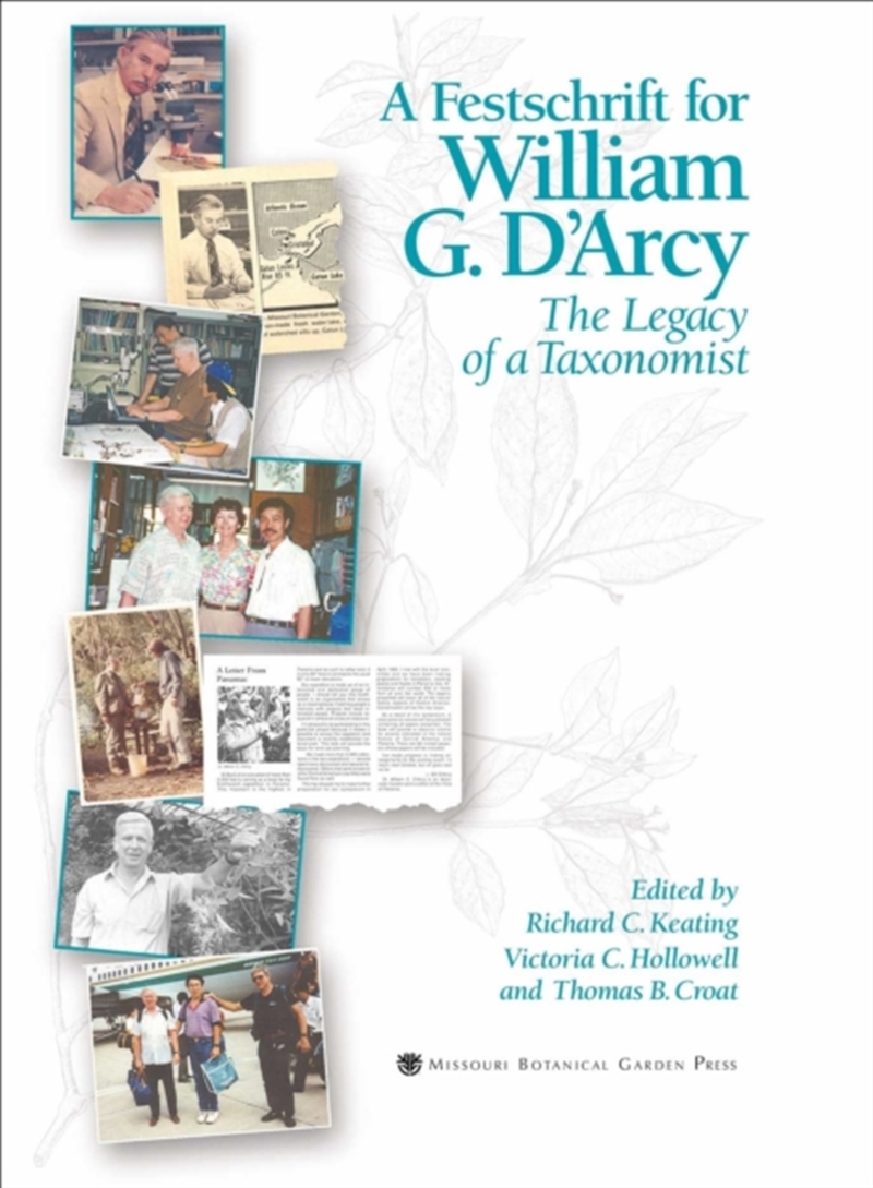 Festschrift For William G. D`Arcy – The Legacy Of A Taxonomist/Product Detail/Science