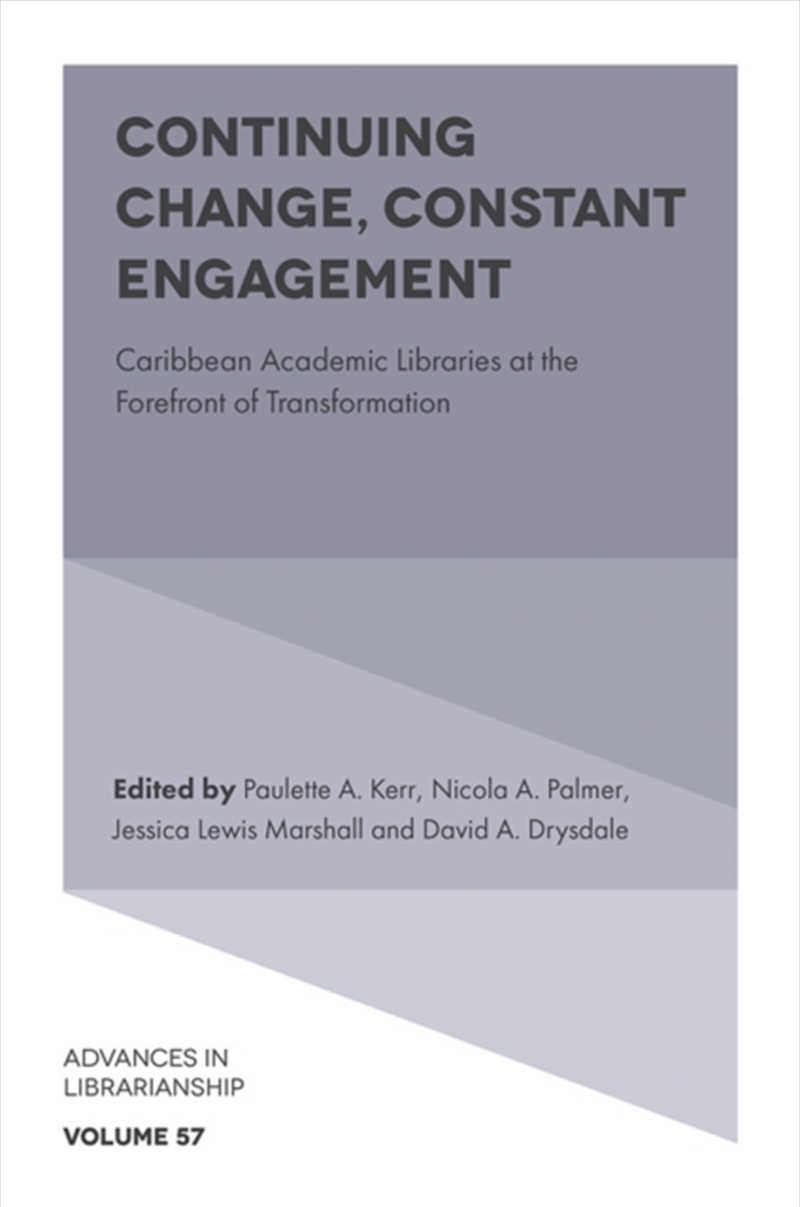 Continuing Change, Constant Engagement : Caribbean Academic Libraries At The Forefront Of Transforma/Product Detail/Teaching