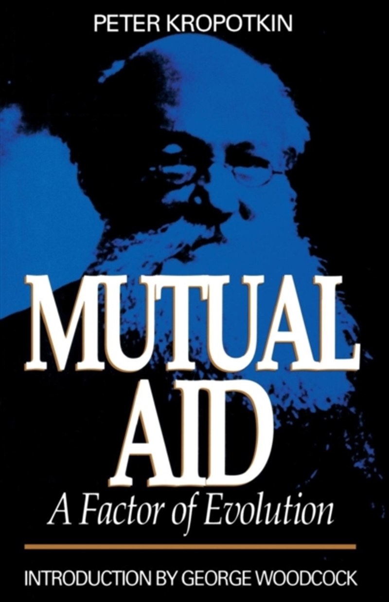 Mutual Aid - A Factor Of Evolution/Product Detail/Politics & Government
