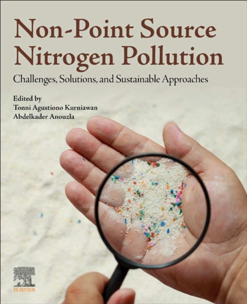Non-Point Source Nitrogen Pollution : Challenges, Solutions, And Sustainable Approaches/Product Detail/Science
