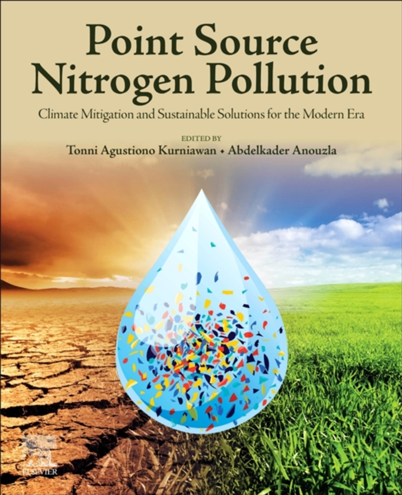 Point Source Nitrogen Pollution : Climate Mitigation And Sustainable Solutions For The Modern Era/Product Detail/Science