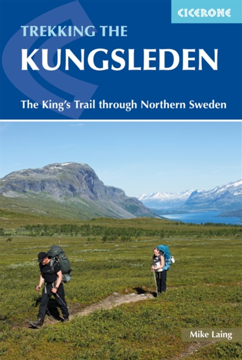 Trekking The Kungsleden : The King And #039S Trail Through Northern Sweden/Product Detail/Travel & Holidays