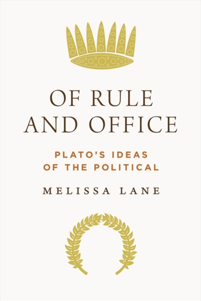 Of Rule And Office : Plato's Ideas Of The Political/Product Detail/Reading