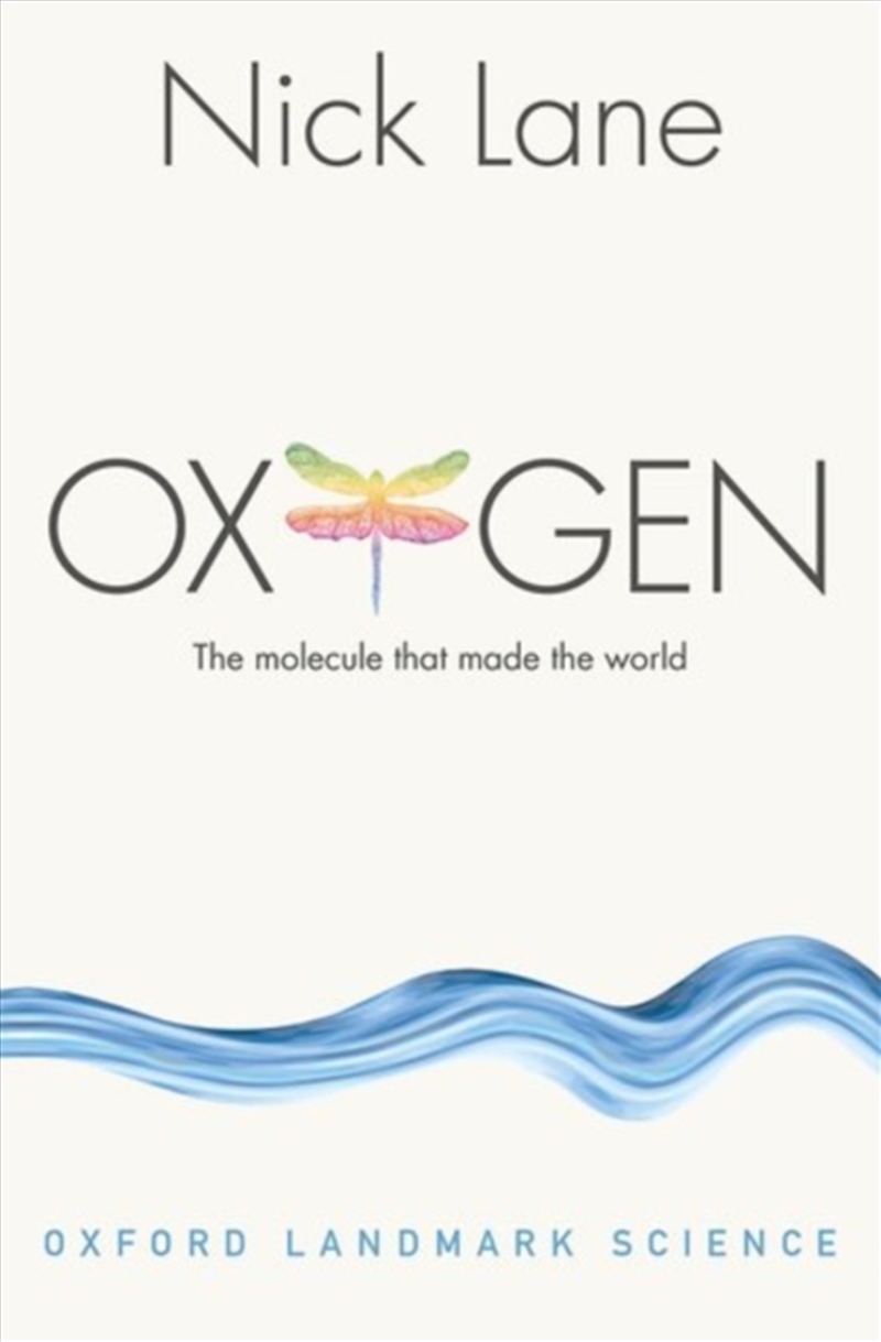 Oxygen : The Molecule That Made The World/Product Detail/Science