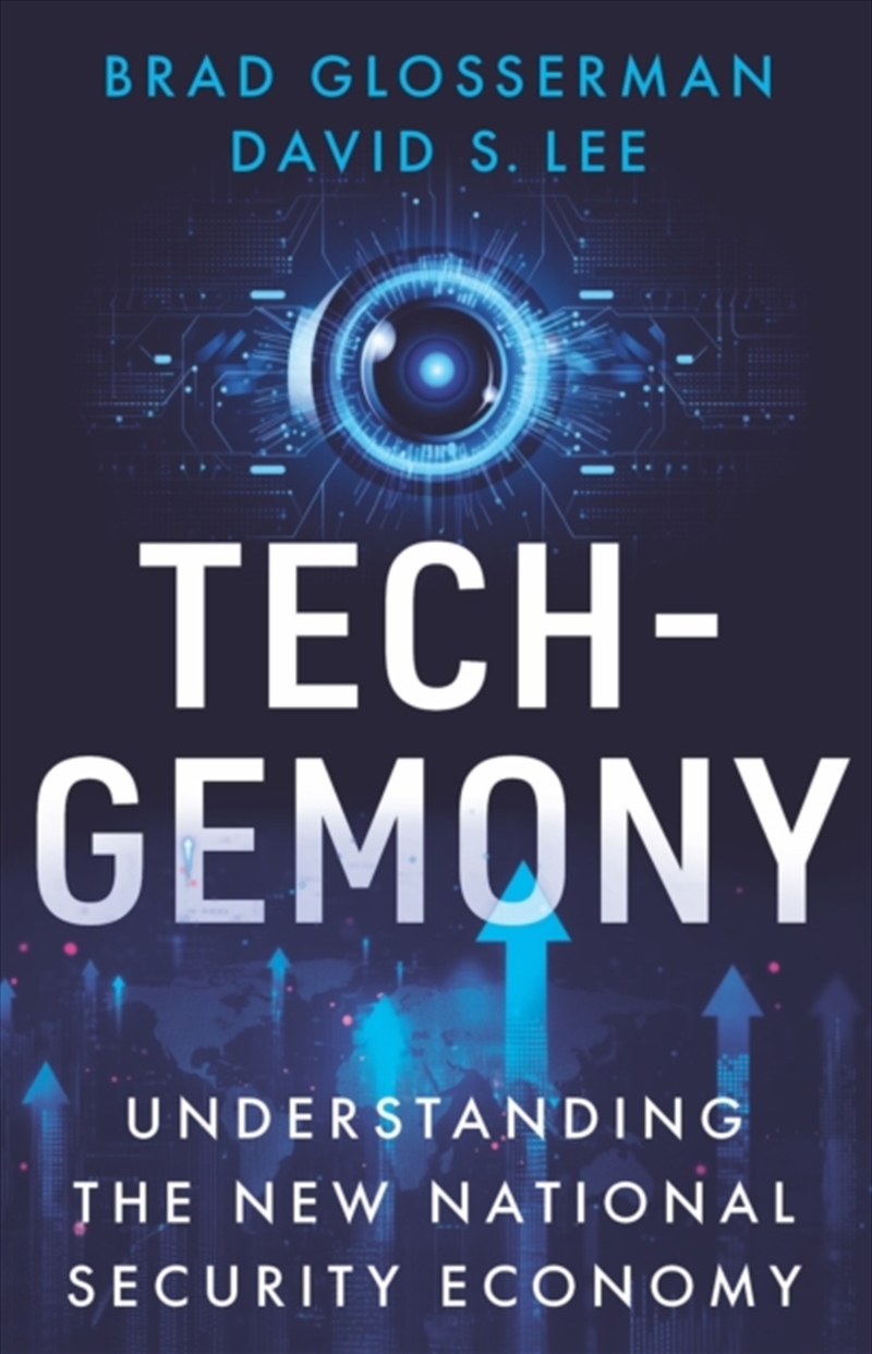 Tech-Gemony : Understanding The New National Security Economy/Product Detail/Politics & Government