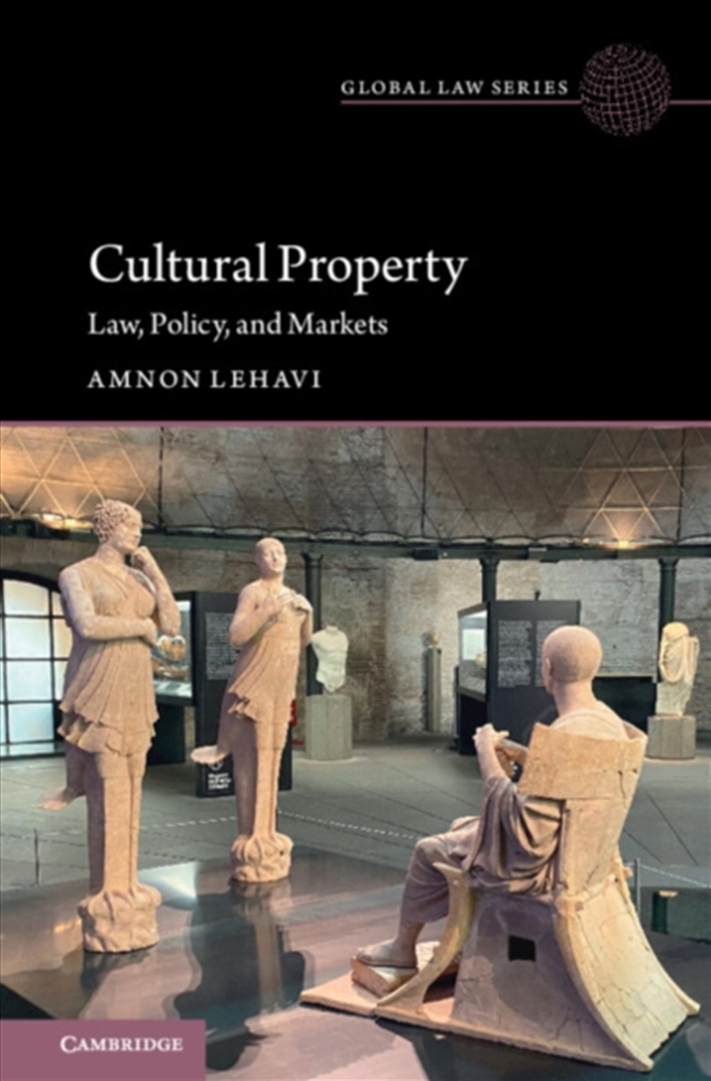 Cultural Property : Law, Policy, And Markets/Product Detail/Law