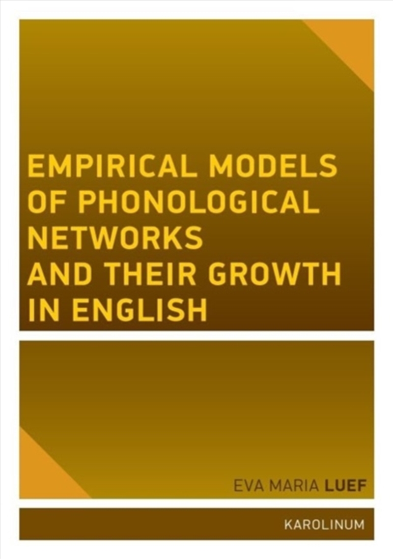 Empirical Models Of Phonological Networks And Their Growth In English/Product Detail/Language & Linguistics