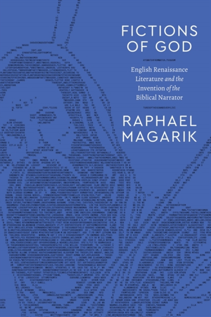 Fictions Of God : English Renaissance Literature And The Invention Of The Biblical Narrator/Product Detail/Religion & Beliefs