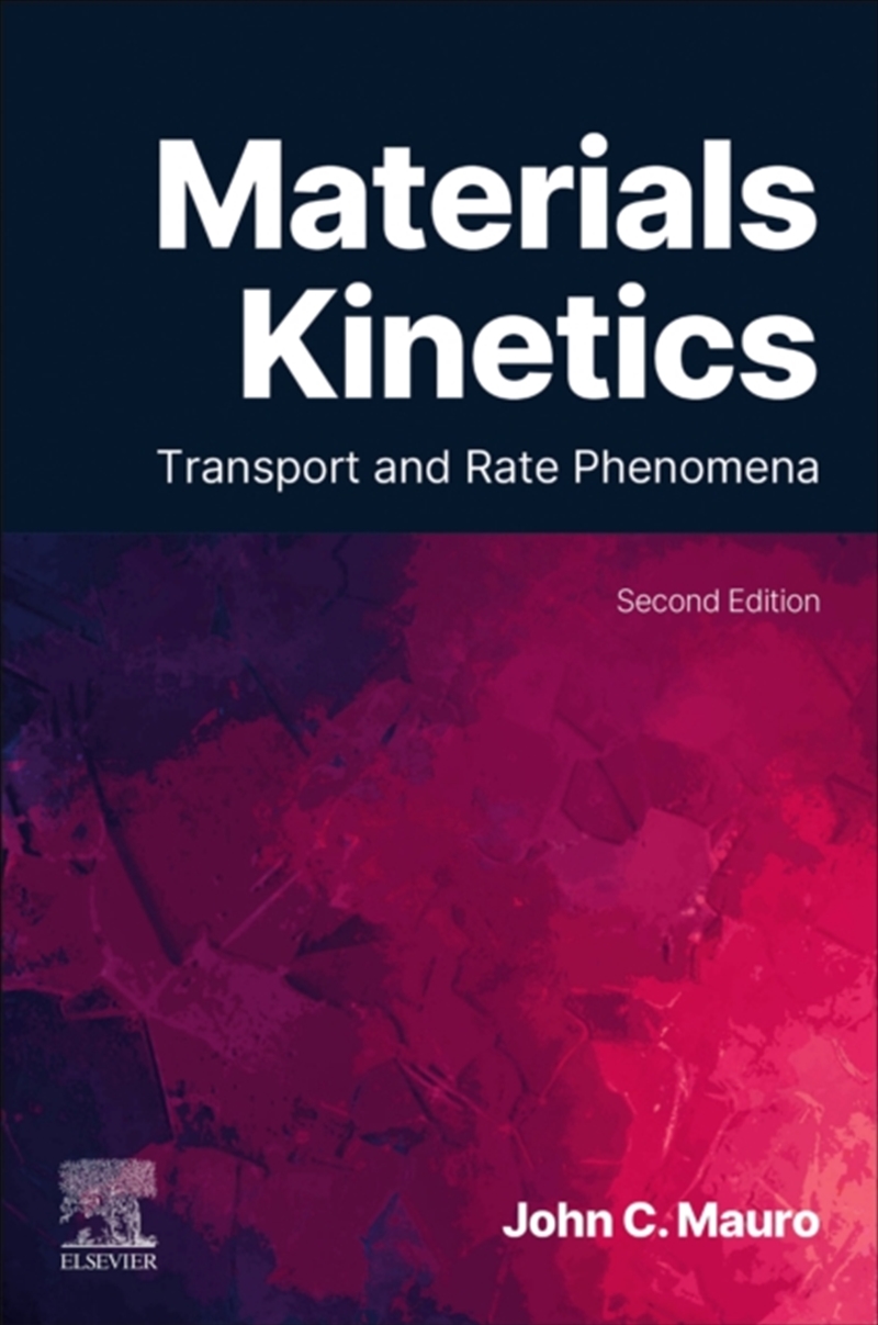 Materials Kinetics : Transport And Rate Phenomena/Product Detail/Science