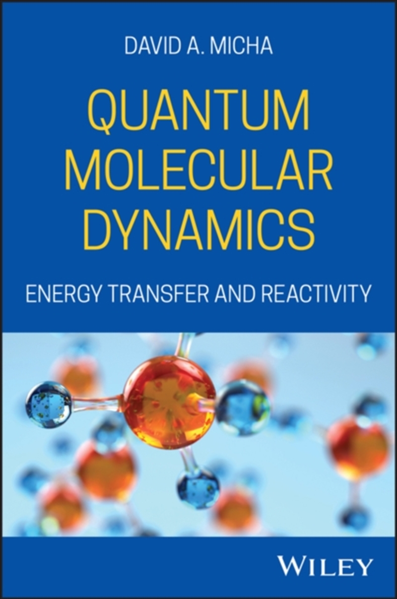 Quantum Molecular Dynamics : Energy Transfer And Reactivity/Product Detail/Science