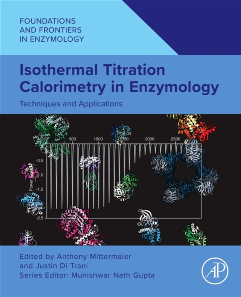 Isothermal Titration Calorimetry In Enzymology : Techniques And Applications/Product Detail/Science