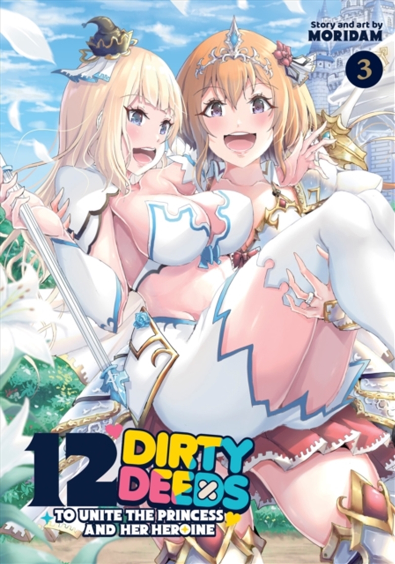 12 Dirty Deeds To Unite The Princess And Her Heroine Vol. 3/Product Detail/Graphic Novels