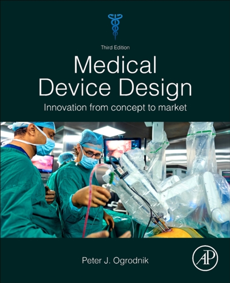 Medical Device Design : Innovation From Concept To Market/Product Detail/Healthcare