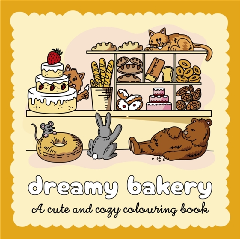 Dreamy Bakery : A Cute And Cozy Colouring Book/Product Detail/Adults Colouring
