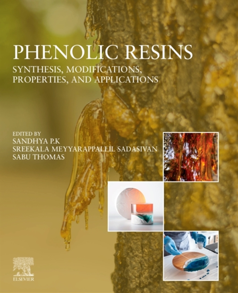 Buy Phenolic Resins : Synthesis, Modifications, Properties, And ...