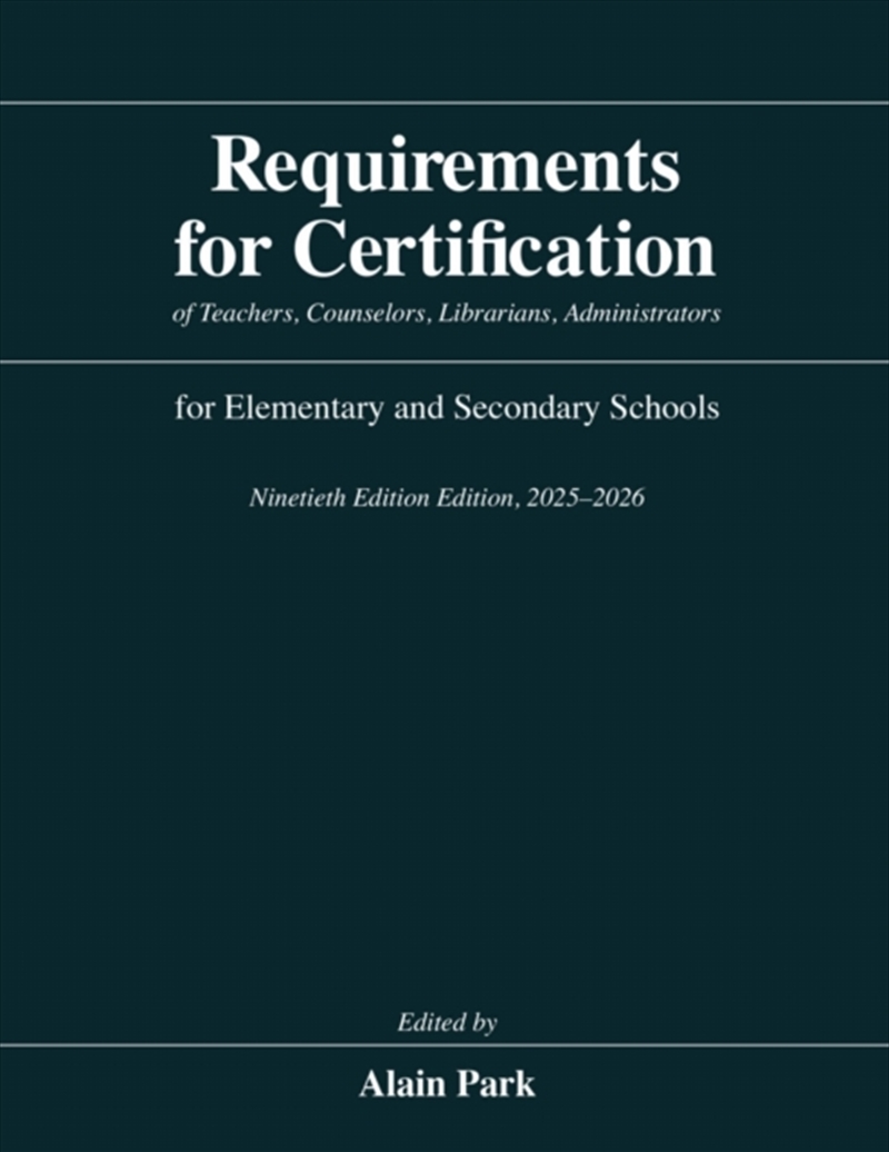 Requirements For Certification Of Teachers, Counselors, Librarians, Administrators For Elementary An/Product Detail/Teaching