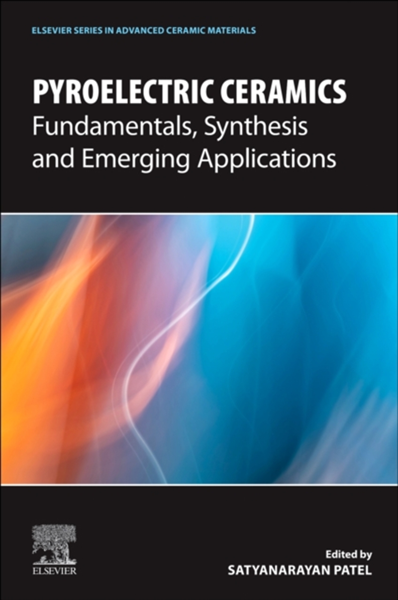 Pyroelectric Ceramics : Fundamentals, Synthesis And Emerging Applications/Product Detail/Science