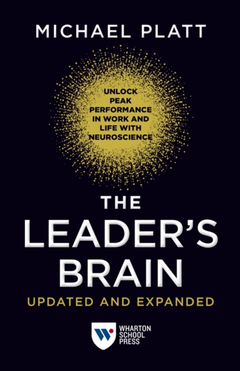 The Leader's Brain, Updated And Expanded : Unlock Peak Performance In Work And Life With Neuroscienc/Product Detail/Science