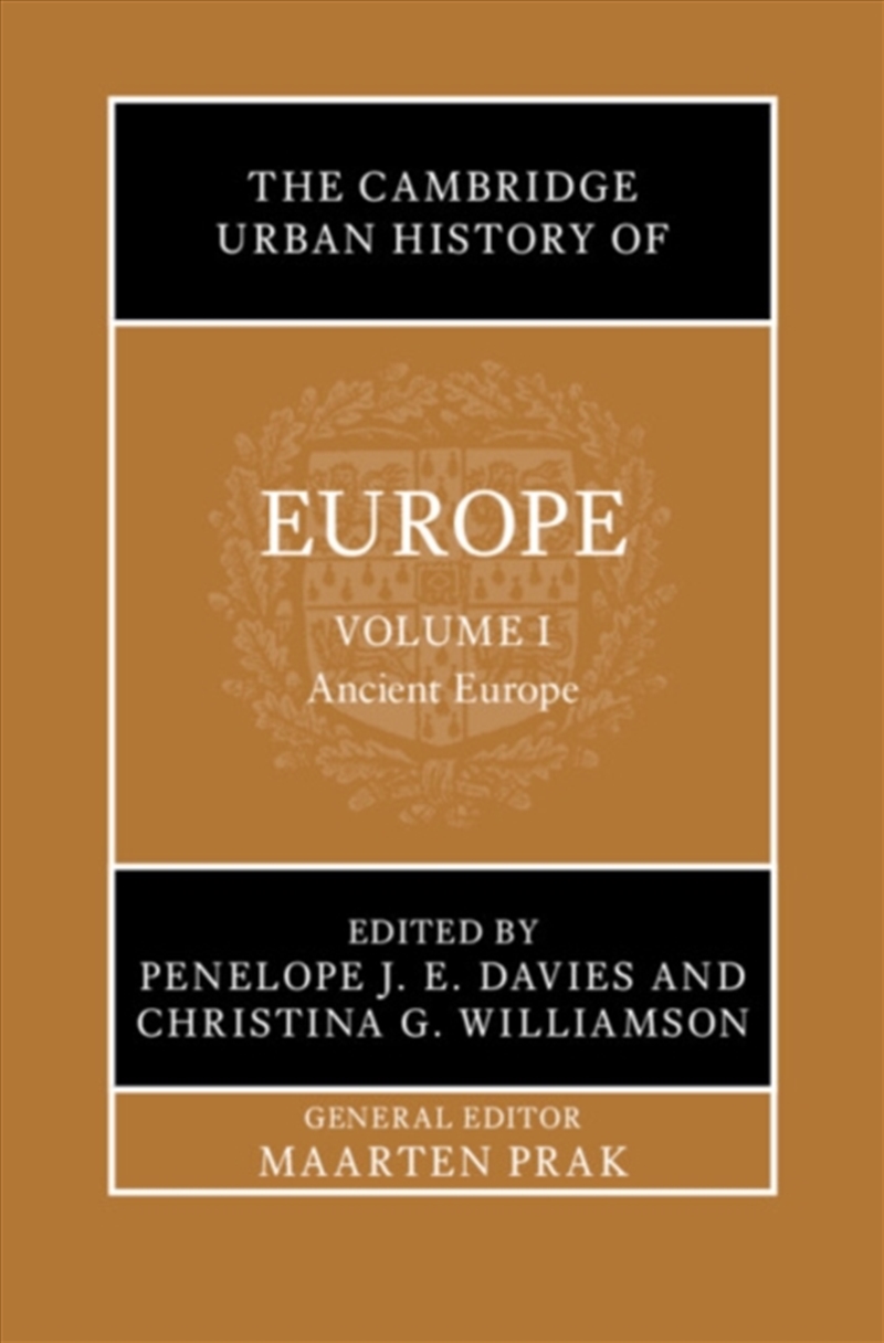 The Cambridge Urban History Of Europe: Volume 1, Ancient Europe/Product Detail/History