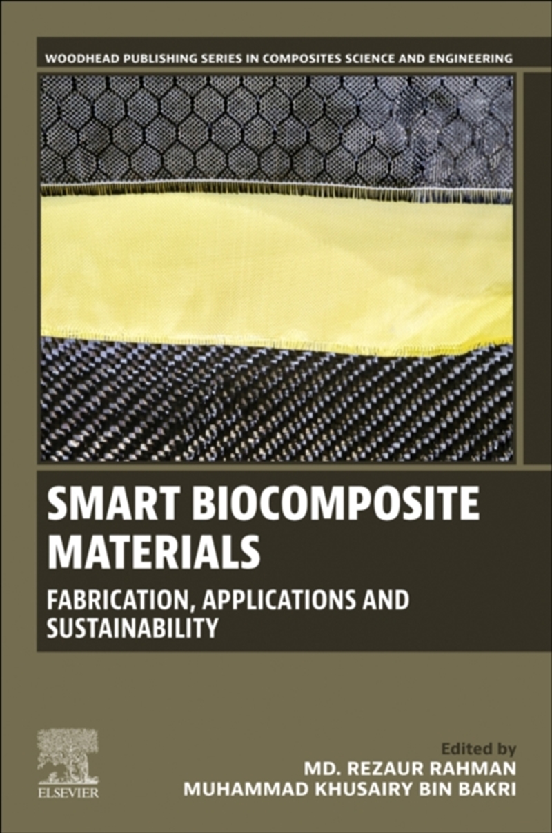Smart Biocomposite Materials : Fabrication, Applications And Sustainability/Product Detail/Science