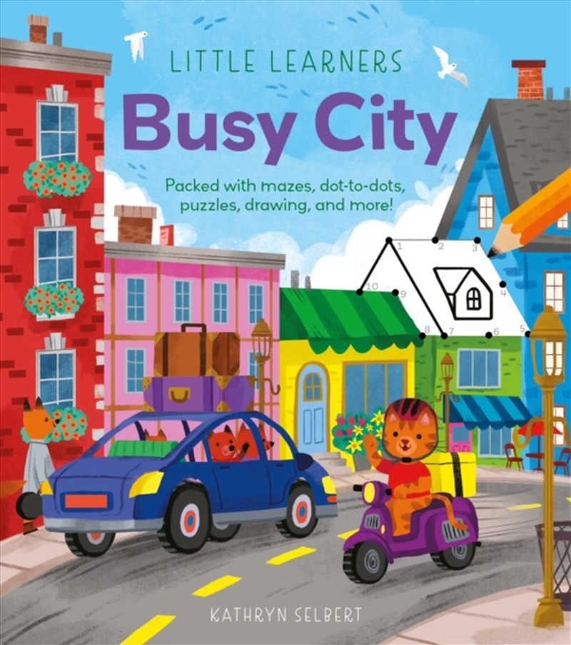 Little Learners: Busy City : Packed With Mazes, Dot-To-Dots, Puzzles, Drawing, And More!/Product Detail/Children