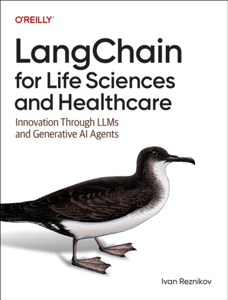 Langchain For Life Science And Healthcare : Innovation Through Llms And Generative Ai Agents/Product Detail/Technology & Engineering