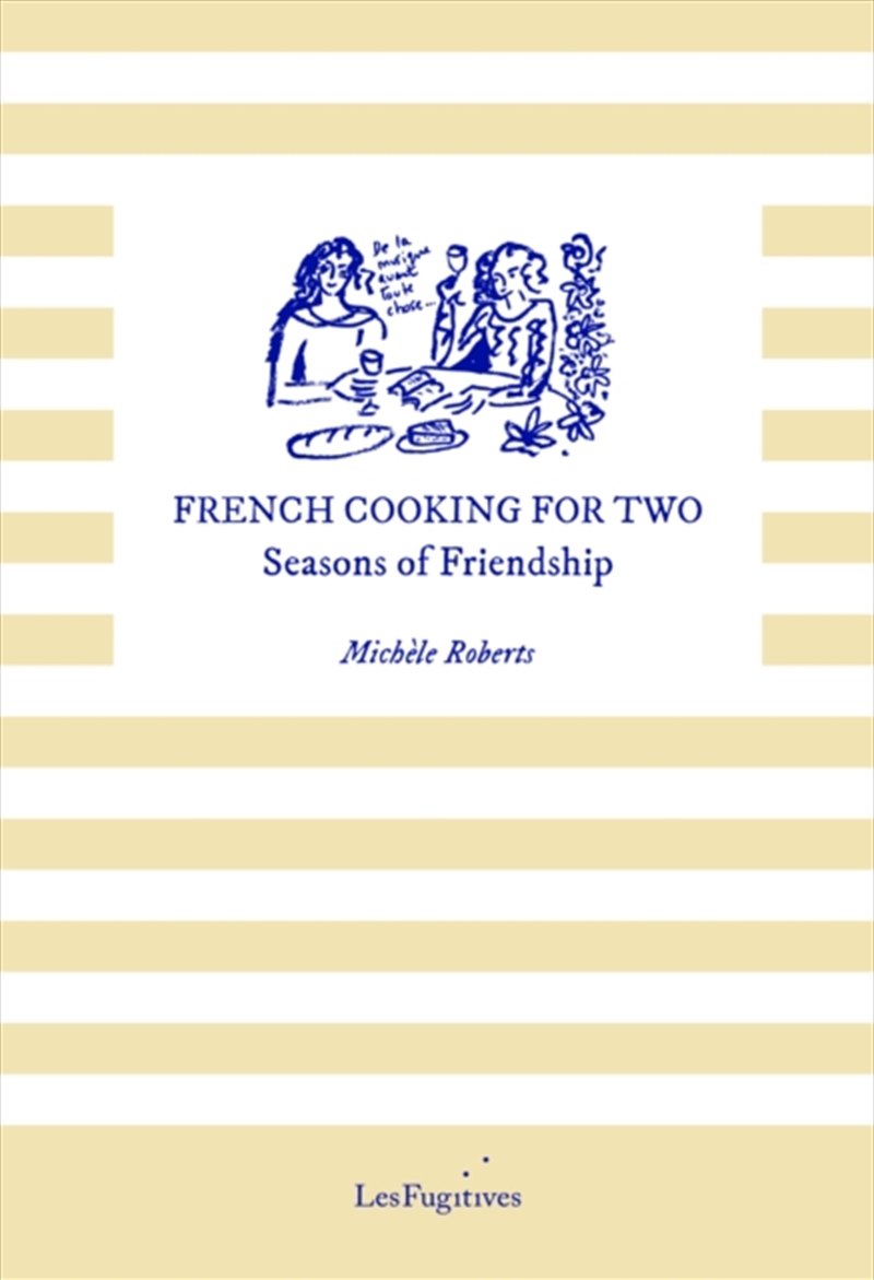 French Cooking For Two : Seasons Of Friendship/Product Detail/Recipes, Food & Drink