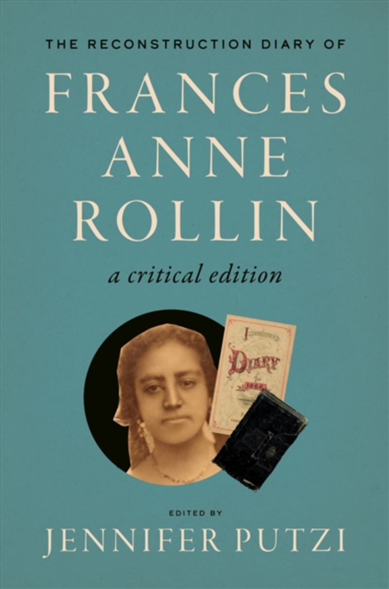 The Reconstruction Diary Of Frances Anne Rollin : A Critical Edition/Product Detail/Literature & Poetry