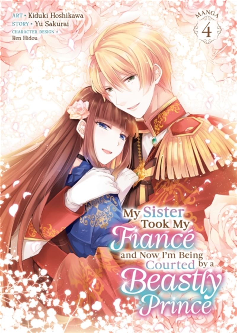 My Sister Took My Fiance And Now I'm Being Courted By A Beastly Prince (Manga) Vol. 4/Product Detail/Graphic Novels