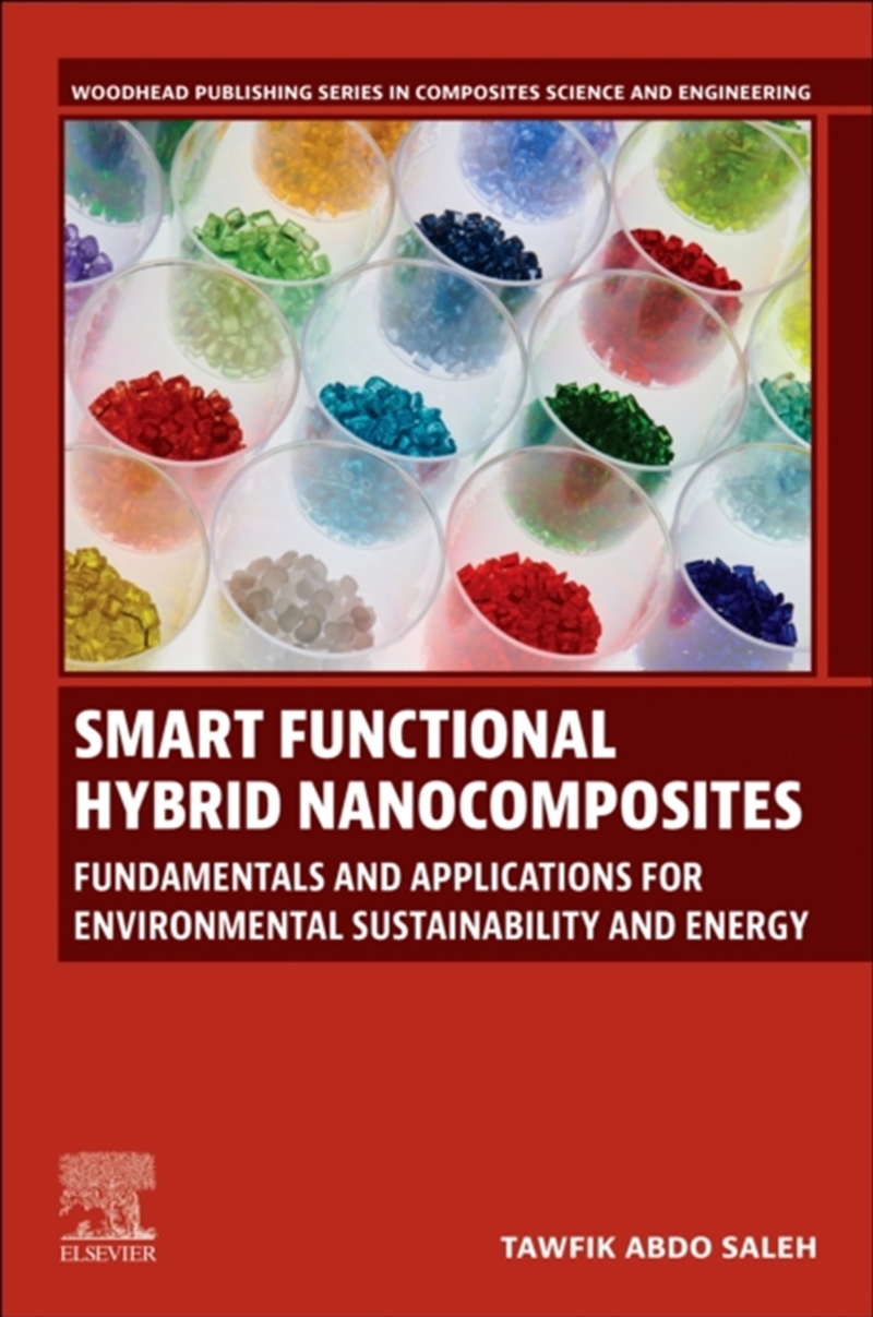 Smart Functional Hybrid Nanocomposites : Fundamentals And Applications For Environmental Sustainabil/Product Detail/Science
