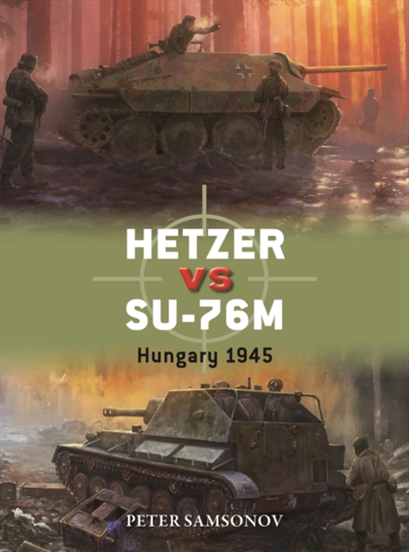Hetzer Vs Su-76M : Hungary 1945/Product Detail/Military