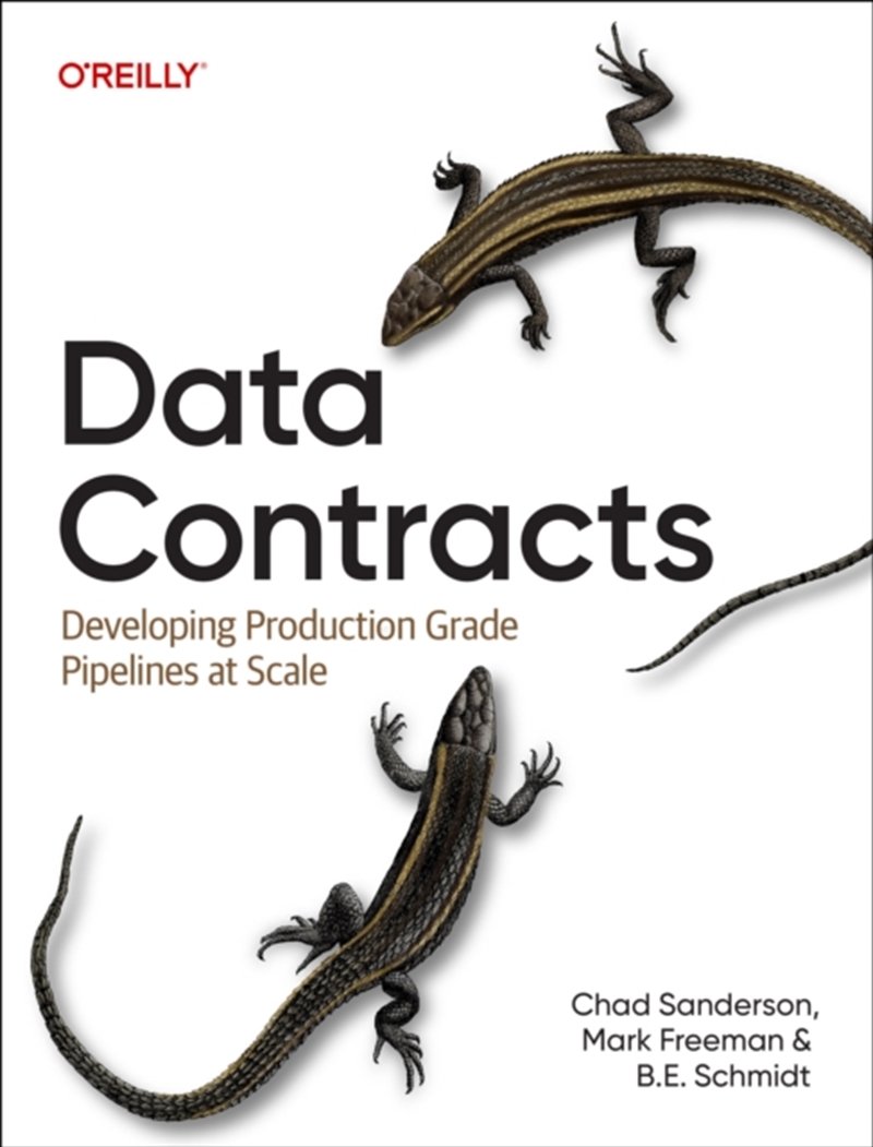 Data Contracts : Developing Production Grade Pipelines At Scale/Product Detail/Reading