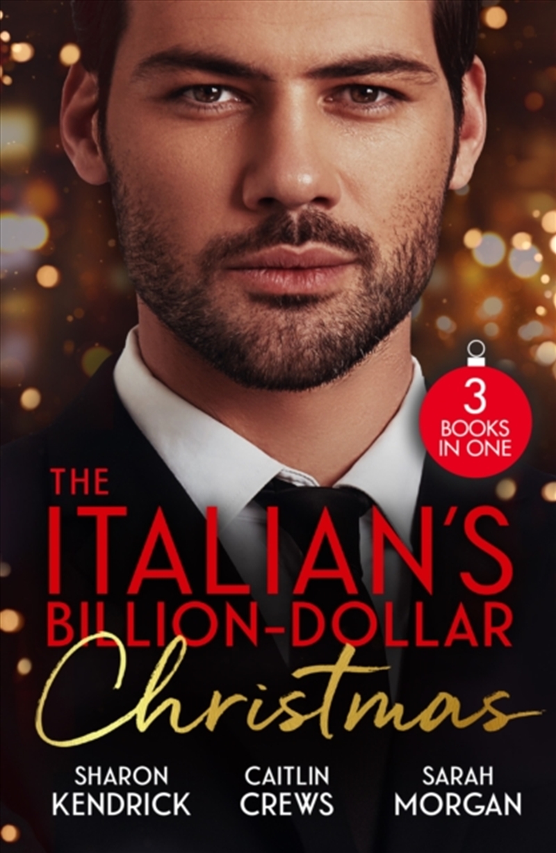 The Italian's Billion-Dollar Christmas : Shameful Secret, Shotgun Wedding (Snowkissed And Seduced!)/Product Detail/Romance