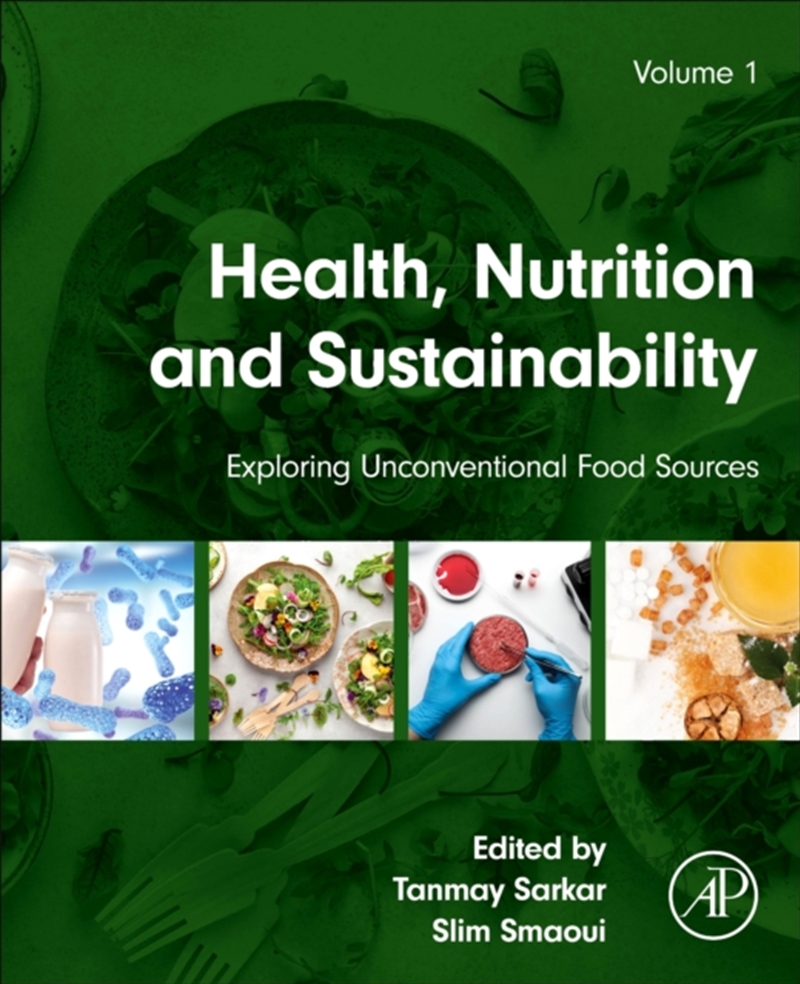 Health, Nutrition And Sustainability : Exploring Unconventional Food Sources Volume 1/Product Detail/Science