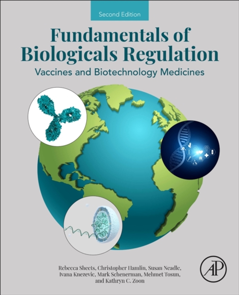 Fundamentals Of Biologicals Regulation : Vaccines And Biotechnology Medicines/Product Detail/Science