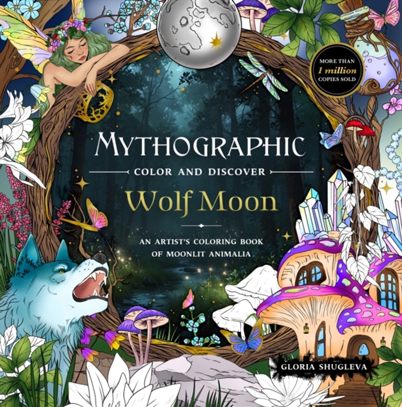 Mythographic Color And Discover: Wolf Moon : An Artist’S Coloring Book Of Moonlit Animalia/Product Detail/Adults Colouring