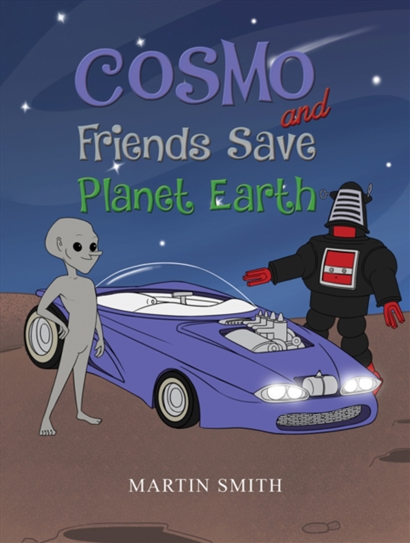 Cosmo And Friends Save Planet Earth/Product Detail/Childrens Fiction Books