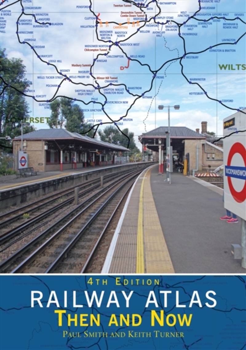 Railway Atlas Then & Now 4Th Edition/Product Detail/Transportation