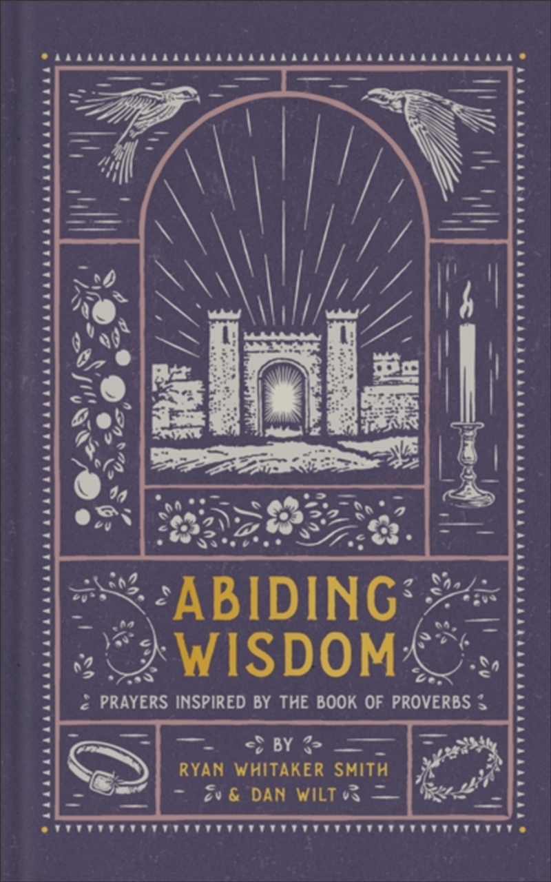 Abiding Wisdom : Prayers Inspired By The Book Of Proverbs/Product Detail/Religion & Beliefs