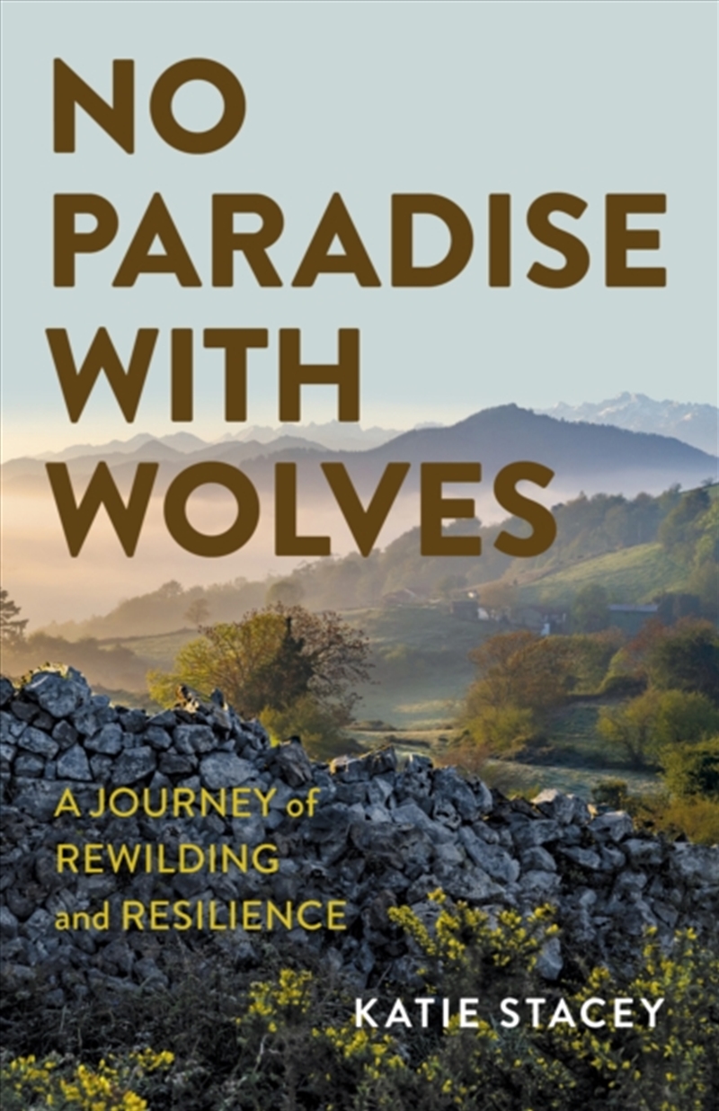No Paradise With Wolves : A Journey Of Rewilding And Resilience/Product Detail/Travel Writing