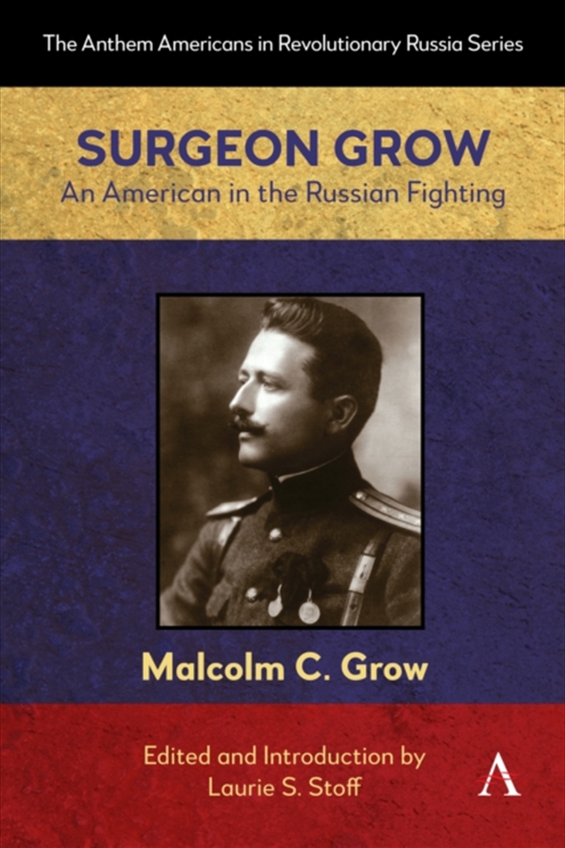 Surgeon Grow : An American In The Russian Fighting/Product Detail/History