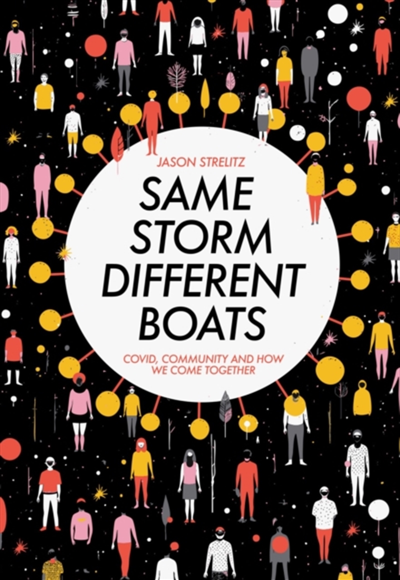 Same Storm, Different Boats : Covid, Community And How We Come Together/Product Detail/Politics & Government